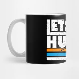 Let Hug It Out Mug